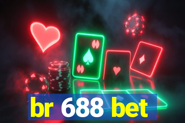 br 688 bet